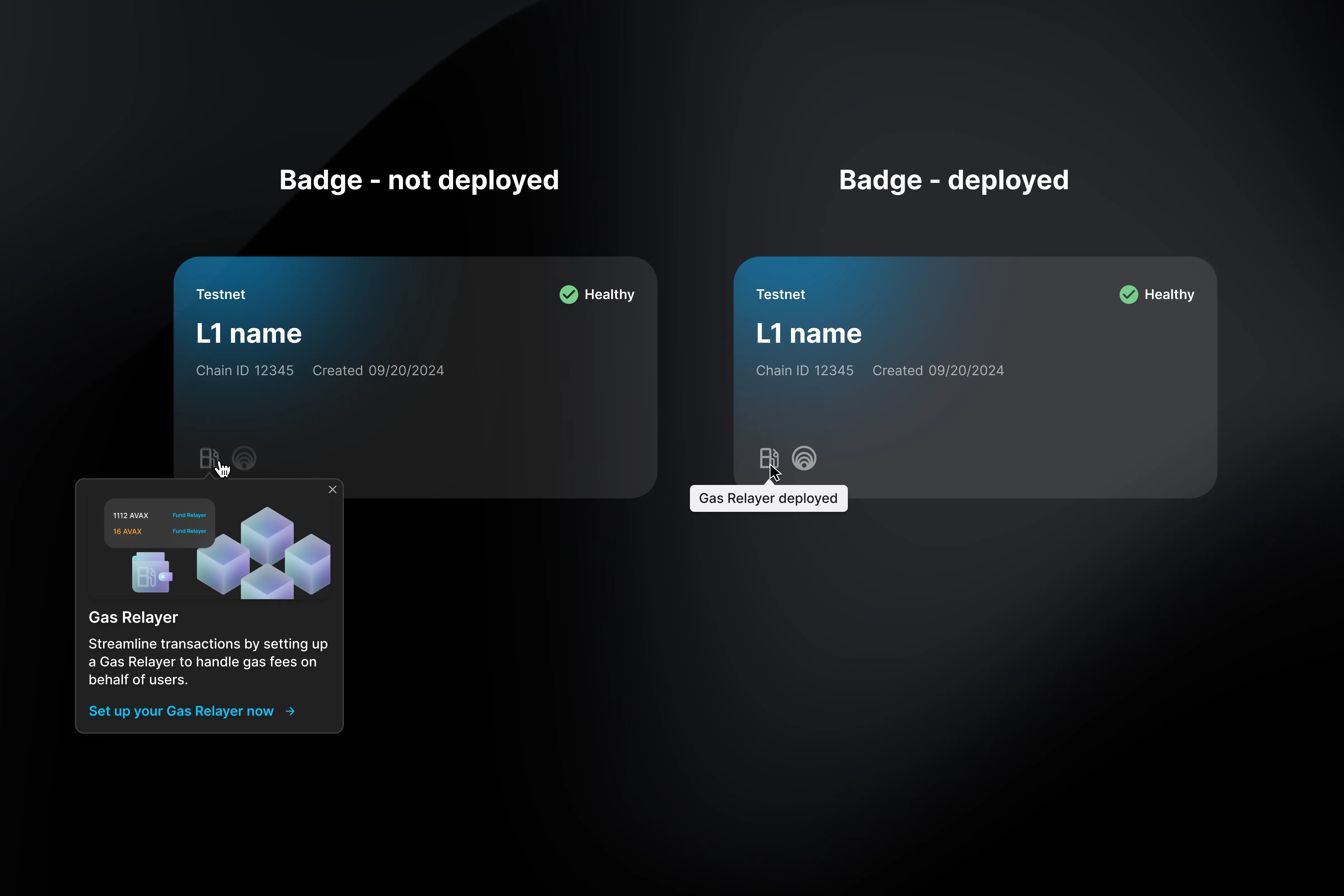 Badge states — unlit badge with a popover prompting setup, and lit badge showing the service is deployed